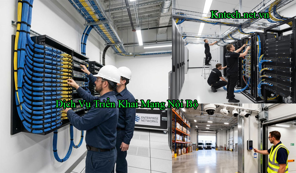 Dịch Vụ Triển Khai Mạng Nội Bộ